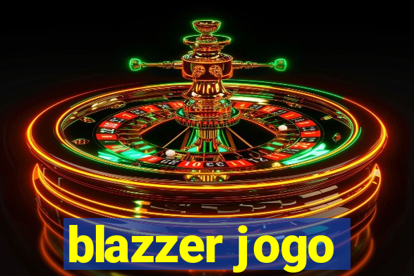 blazzer jogo